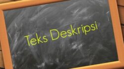 Ciri-Ciri Teks Deskripsi  Identifikasi dan Analisis