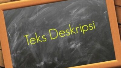 Ciri-Ciri Teks Deskripsi  Identifikasi dan Analisis