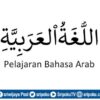 Soal Bahasa Arab Kelas 9 Materi, Strategi, dan Latihan