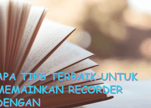 Cara Memainkan Recorder Panduan Lengkap