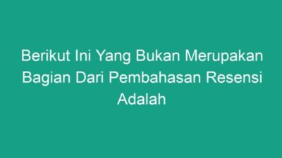 Berikut ini yang bukan merupakan kegiatan dalam meresensi buku ialah