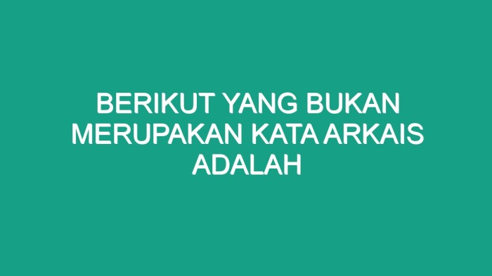 Kata arkais adalah