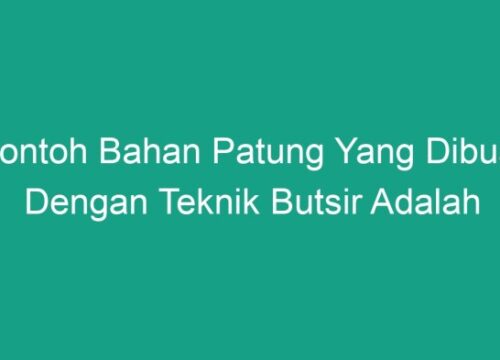 Teknik Butsir Memahami Seni Pahat dari A sampai Z