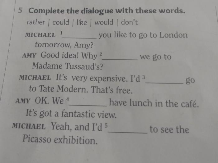 The suitable expression to complete the dialogue is