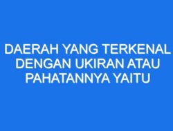 Daerah Terkenal dengan Ukiran dan Pahatannya