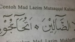 Memahami Mad Lazim Mukhaffaf Kilmi dalam Pembacaan Al-Quran