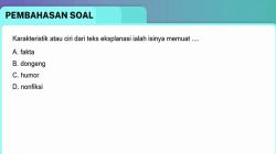 Karakteristik atau ciri dari teks eksplanasi adalah