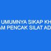 Sikap yang Harus Dimiliki Oleh Seorang Pesilat Adalah Kunci Sukses