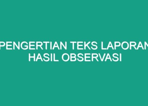 Menyampaikan Informasi dengan Benar dalam Laporan Observasi