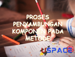 Proses Penyambungan Komponen pada Metode Keseimbangan Menggunakan Berbagai Teknik