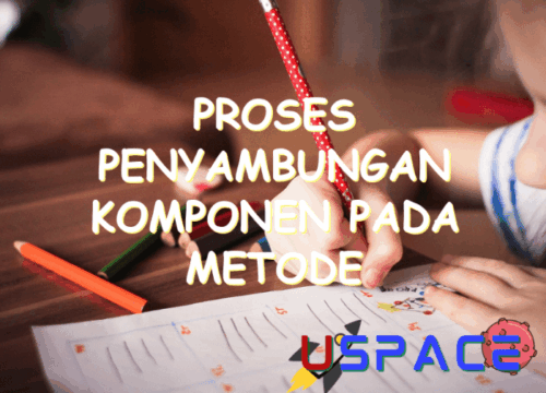 Proses Penyambungan Komponen pada Metode Keseimbangan Menggunakan Berbagai Teknik