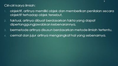 Pernyataan berikut merupakan ciri karya tulis ilmiah kecuali