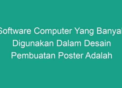Teknik Pembuatan Poster Digital dengan Software Komputer