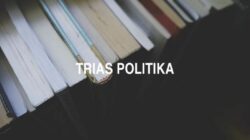 Trias politika adalah teori pengembangan kekuasaan menurut