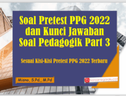 Kisi-Kisi PPG Kemdikbud 2022 Panduan Persiapan Ujian