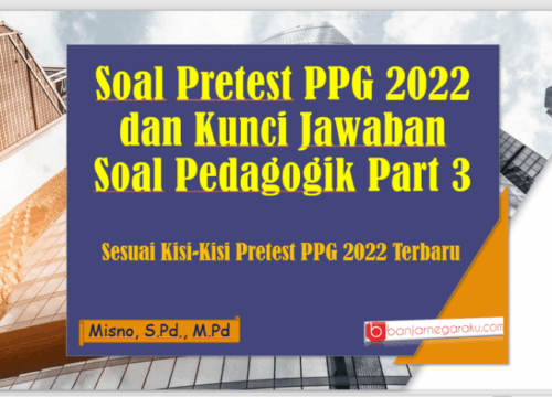 Kisi-Kisi PPG Kemdikbud 2022 Panduan Persiapan Ujian