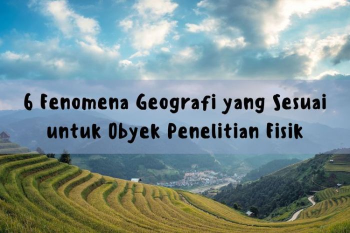 Konsep geografi yang akan muncul dalam mengkaji fenomena banjir adalah