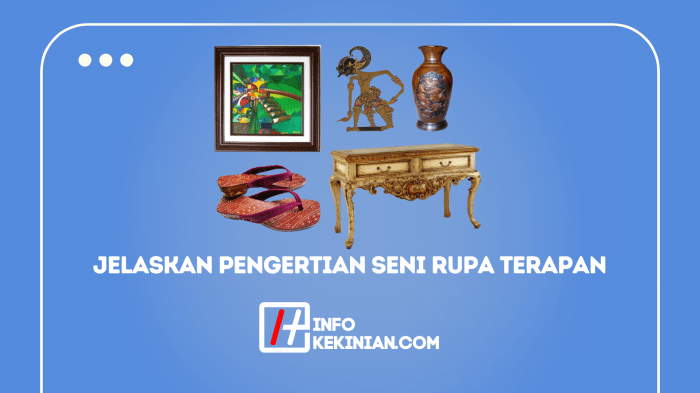 Karya seni rupa terapan adalah karya seni yang lebih mementingkan