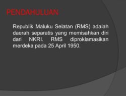 Tujuan Gerakan Republik Maluku Selatan Membangun Aspirasi dan Kemerdekaan
