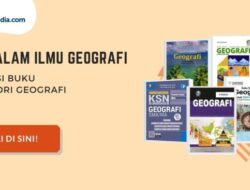 BSE Geografi Memahami Bumi Kita Lewat Sekolah Elektronik