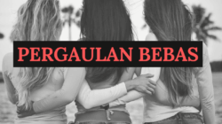 Pergaulan Bebas, Apa Saja Namanya?