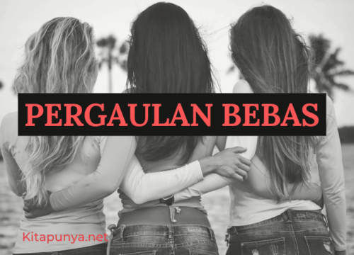 Pergaulan Bebas, Apa Saja Namanya?