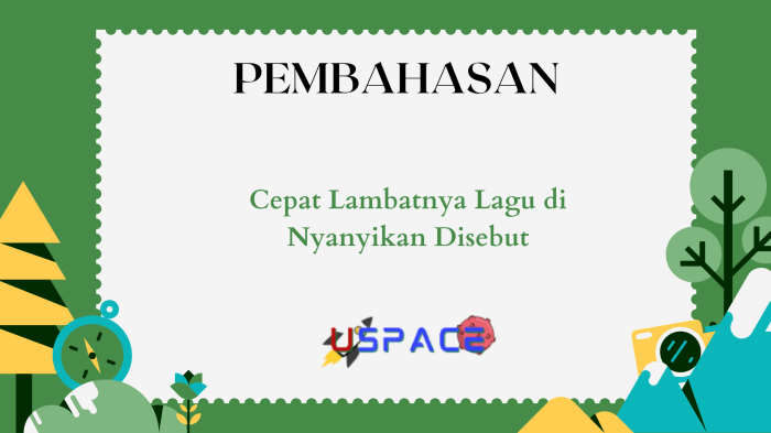 Cepat atau lambatnya sebuah lagu disebut