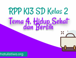RPP K13 Kelas 4 Semester 2 Revisi 2019 Panduan Lengkap 6 RPP K13 Kelas 4 Semester 2 Revisi 2019 Panduan Lengkap