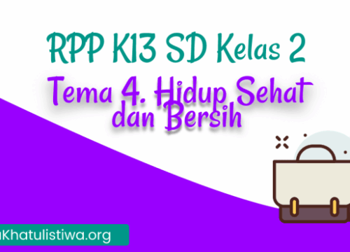 RPP K13 Kelas 4 Semester 2 Revisi 2019 Panduan Lengkap