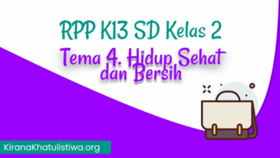 RPP K13 Kelas 2 Revisi 2018 Panduan Pembelajaran Efektif
