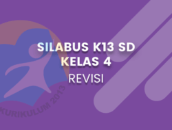 Memahami Silabus K13 Kelas 4 Revisi 2017