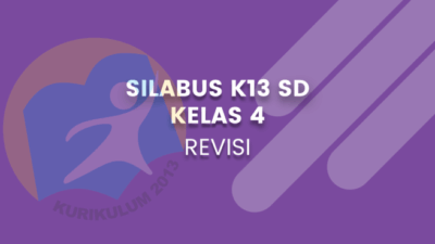 Memahami Silabus K13 Kelas 4 Revisi 2017