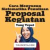 Memahami Sistematika Proposal Kegiatan untuk Sukses