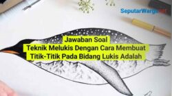 Teknik menggambar dengan cara memberi titik-titik pada objek gambar disebut
