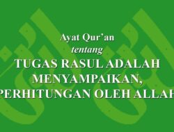 Aktivitas yang Bukan Tugas Rasul  Penjelasan Detail