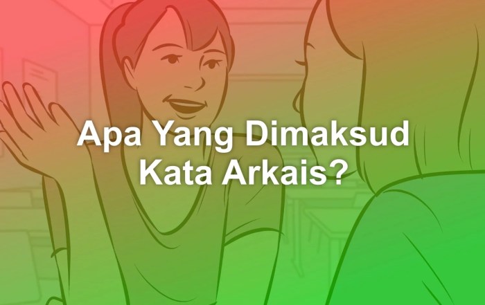 Arkais adalah