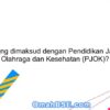 PJOK Singkatan dari Pendidikan Jasmani, Olahraga dan Kesehatan