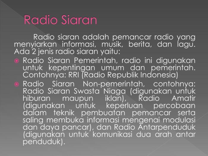 Radio siaran termasuk jenis komunikasi