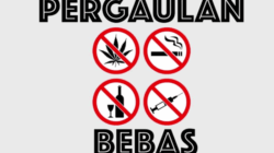 Mencegah Pergaulan Bebas Cara Diri Sendiri