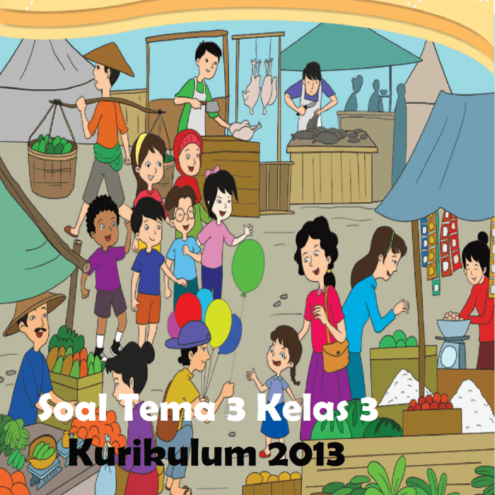 Soal uts kelas 3 tema 5 kurikulum 2013 revisi 2018