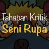 Memahami Seni Tahapan Pertama Kritik Seni Rupa Adalah Observasi