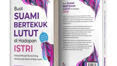 Cara Membuat Suami Bertekuk Lutut Membangun Pernikahan Harmonis dan Penuh Cinta