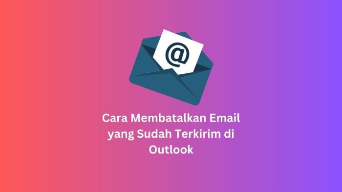 Cara membatalkan pesan di email