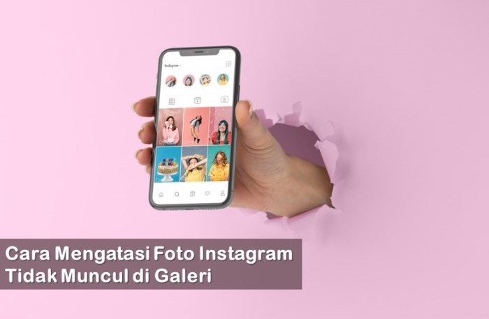 Cara Mengatasi Foto IG Tidak Tersimpan di Galeri Solusi Lengkap dan Efektif