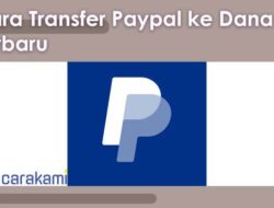 Cara PayPal ke DANA Panduan Lengkap Transfer Uang Mudah dan Aman