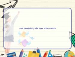 Cara Menghitung Nilai SNBT Panduan Lengkap dan Tips Jitu untuk Sukses