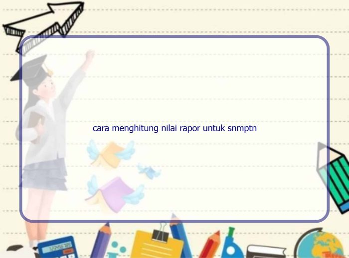 Cara menghitung nilai sbmptn