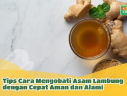 Cara Menetralkan Asam Lambung dengan Cepat Solusi Ampuh dan Alami
