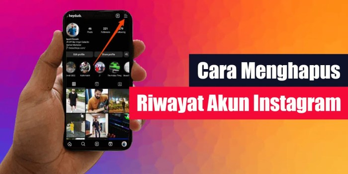 Cara Menghapus Riwayat IG Panduan Lengkap untuk Privasi Lebih Baik