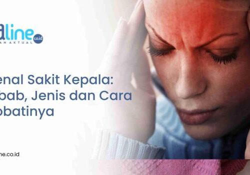 Macam-Macam Sakit Kepala dan Cara Mengatasinya Panduan Lengkap untuk Hidup Lebih Baik